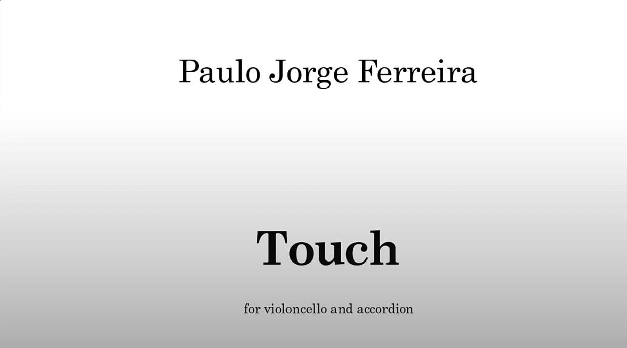 Touch para violoncelo e acordeão por Paulo Jorge Ferreira - Stretto Duo